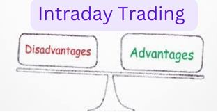Intraday Trading Advantages vs Disadvantages
